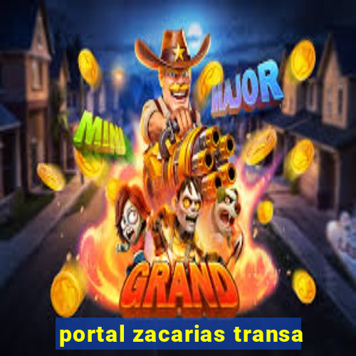 portal zacarias transa